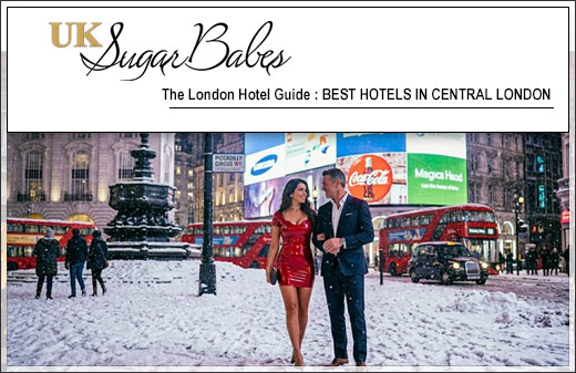 Best Hotels in Central London | Soho, Covent Garden & Piccadilly | UK Sugar Babes